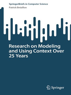 cover image of Research on Modeling and Using Context Over 25 Years